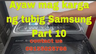 Ayaw mag karga ng tubig Samsung part 10 [upl. by Shugart310]