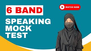 IELTS Speaking Mock Test Band 6 [upl. by Wandy]