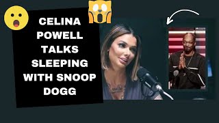 Celina Powell talks Sleeping with Snoop Dogg Eating 50 Cent Butt Sleeping with Teyana Taylors Man [upl. by Leigha823]