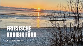 Föhr  Friesische Karibik  08 Januar 2024 [upl. by Kcyred]