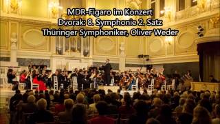 Dvorak 8 Symphonie 2Satz Thüringer Symphoniker Oliver Weder [upl. by Adolph]