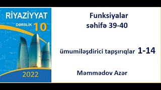 funksiyalar10cu sinif riyaziyyatsəhıfə 4142 ümumiləşdirici tapşırıqlar114 [upl. by Selyn]