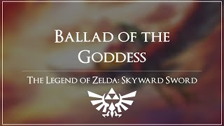 Ballad of the Goddess Skyward Sword  Orchestral Arrangement [upl. by Croom]