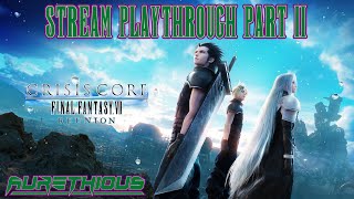 Crisis Core Final Fantasy VII Reunion  Stream Playthrough Part 2 [upl. by Eninnej]