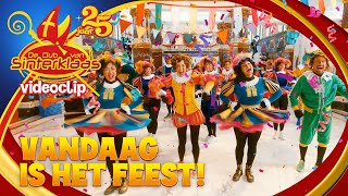 VANDAAG IS HET FEEST  DE CLUB VAN SINTERKLAAS 25 jaar 2024 • VIDEOCLIP Het Grote Sneeuwavontuur [upl. by Asnerek]