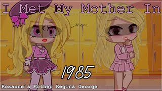 💞I Met My Mother In 1985💞✨Meme✨KatelynCutie❤️ [upl. by Malliw]