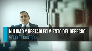 Medio de Control 20  de Nulidad y Restablecimiento del Derecho [upl. by Brynna815]