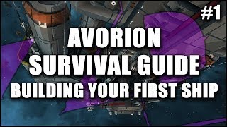 AVORION Survival Guide 1 Getting Started amp Building Your First Ship  Beginners Guide Series [upl. by Rego]