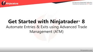 NT8 Training  Automate Entries amp Exits Using Advanced Trade Management ATM [upl. by Val680]