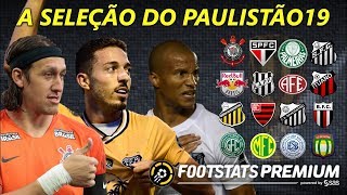 A SELEÇÃO FOOTSTATS DO PAULISTÃO 2019 [upl. by Oxley]