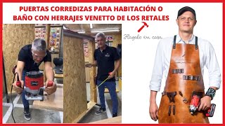 Puertas corredizas para habitación o baño con herrajes Venetto de los retales [upl. by Gnod]