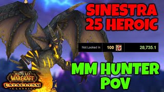 Sinestra 25 Heroic MM Hunter 100 Parse Cataclysm Classic [upl. by Vaish970]