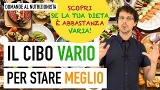 Il cibo vario per stare meglio [upl. by Luoar]