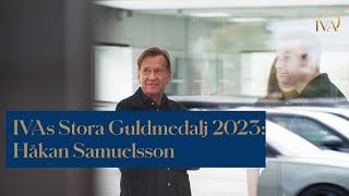 IVAs Stora Guldmedalj 2023 går till Håkan Samuelsson [upl. by Nayve]