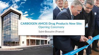 CARBOGEN AMCIS Drug Products New Site Opening Ceremony [upl. by Inanaup]