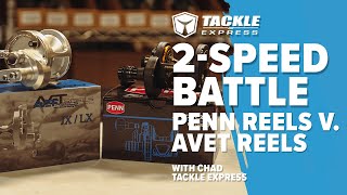 Penn vs Avet 2Speed Reels Check out this video before you buy a 2Speed Reel [upl. by Nnyletak]