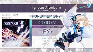 【Arcaea】Ignotus AfterburnBeyond 9 BPM理論値 10001074ptsmax [upl. by Auqinihs]