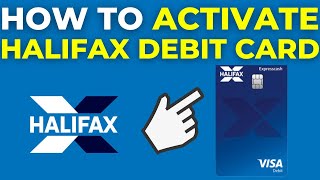 How To Activate Halifax Debit Card 2024 [upl. by Munt]