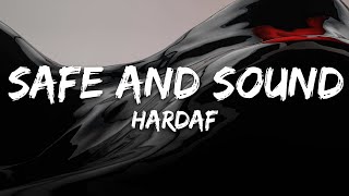 HARDAF  Safe And Sound Lyrics [upl. by Rania]