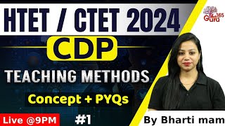 HTET amp CTET CDP Classes 2024  Teaching Methods  by Bharti mam [upl. by Pliner]