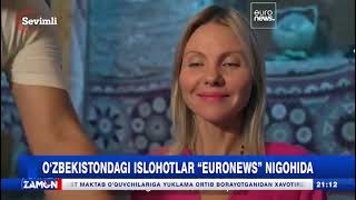 O‘ZBEKISTONDAGI ISLOHOTLAR “EURONEWS” NIGOHIDA [upl. by Monagan]