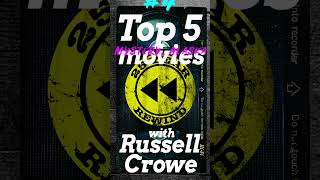 Top 5 RUSSELL CROWE Movies… Him List [upl. by Erde887]