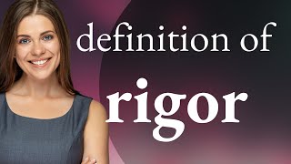 Rigor — RIGOR meaning [upl. by Iramo]