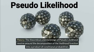 Pseudo Likelihood A Comprehensive Overview [upl. by Stuppy594]