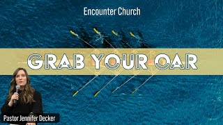 Grab Your Oar  Sunday Morning 11324  Pastor Jennifer Decker [upl. by Eimak850]