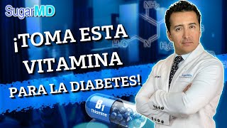 TiaminaBenfotiamina La vitamina que toda persona con diabetes debe tomar  SugarMDScom [upl. by Holofernes]