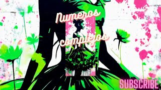 Numeros complejos e imaginarios [upl. by Rasec428]