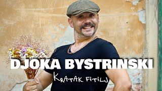 Kratak fitilj  Djoka Bystrinski [upl. by Jena]