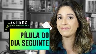 COMO funciona a PÍLULA do DIA SEGUINTE [upl. by Barbaresi]