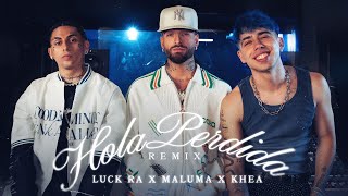 Luck Ra feat Maluma Khea  HOLA PERDIDA Remix [upl. by Inaleon]