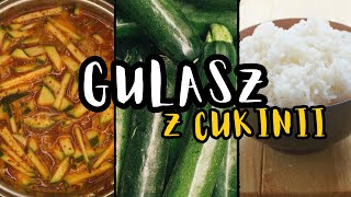 Nie uwierzysz jak pyszny i rozgrzewający może być gulasz z cukinii 😋🔥🥒 [upl. by Flynn]