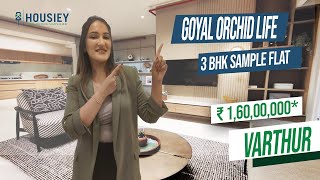 Goyal and Co Orchid Life Gunjur  3 BHK Sample Flat Tour  Hariyana Group Varthur Bangalore [upl. by Thorley881]