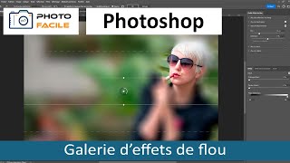 La galerie deffets de flou de Photoshop Formations et tuto gratuits sur la photo [upl. by Rehttam]