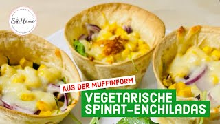 Quick amp Easy Vegetarische SpinatEnchiladas aus der Muffinform [upl. by Pufahl]