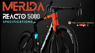 Merida Reacto 5000 Cost Components Specifications Aerodynamics Best Racing Bike in India [upl. by Ilsa566]