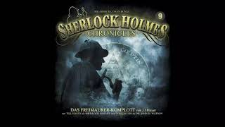 Sherlock Holmes Chronicles Folge 09 quotDas FreimaurerKomplottquot Komplettes Hörspiel [upl. by Esmerelda]