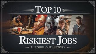 10 Most Dangerous Jobs in History You Wont Believe [upl. by Jinny]