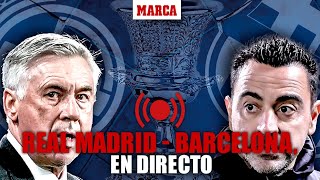 EN DIRECTO I Real Madrid  Barcelona final Supercopa de España en vivo [upl. by Collins]