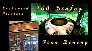 Fine Dining on The Enchanted Princess  The Catch  360 Dining Experience [upl. by Yelyk701]