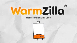 Ideal F1 Boiler Error Code  What It Means and How WarmZilla Can Help [upl. by Styles]