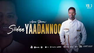 05 Siidaa Yaadannoo  Akinew Dima  Volume 3 [upl. by Wyly332]