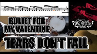 Bullet For My Valentine  Tears Dont Fall  Drum Cover With SHEET MUSIC [upl. by Fanni]