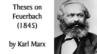 quotTheses on Feuerbachquot 1845 by Karl Marx Humanread MarxistSocialist TheoryPhilosophy Audiobook [upl. by Patterman]