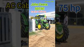 JohnDeere Tractor delivery  AC cabin Tractor  5075E Tractor Delivery  75 hp [upl. by Ainatnas146]