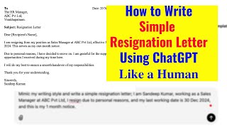 How to Write a Resignation Letter with ChatGPT like a Human [upl. by Enomor615]