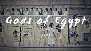 ASMR  The Gods of Ancient Egypt history whisper [upl. by Gualtiero685]